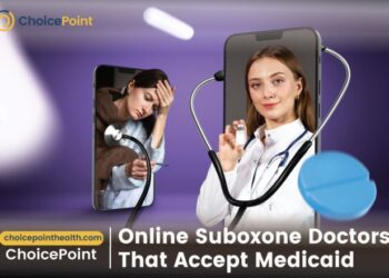 Online Suboxone Doctors That Accept Medicaid - ChoicePoint